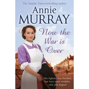Now The War Is Over - Murray Annie