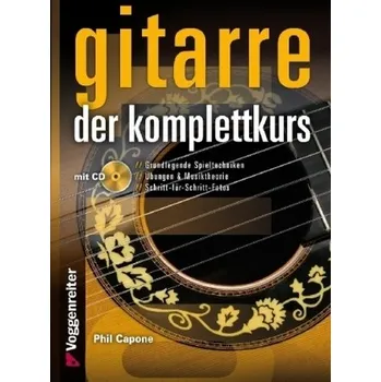 Gitarre. Der Komplettkurs, m. Audio-CD - Phil Capone