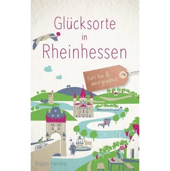 Cestování Glücksorte in Rheinhessen - Heehler, Kristin