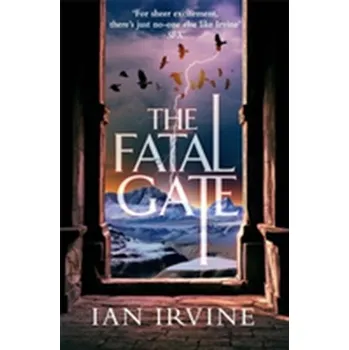 The Fatal Gate - Irvine, Ian