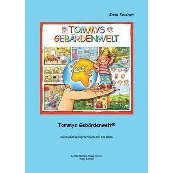 Tommys Gebärdenwelt . Tl.1 - Kestner, Karin