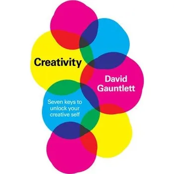 Creativity - Gauntlett, David (Toronto Metropolitan University)
