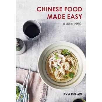 Chinese Food Made Easy - Dobson Ross