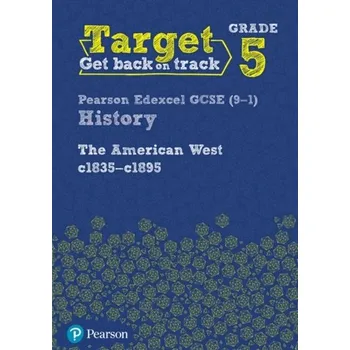 Učebnice TARGET GRADE 5 EDEXCEL GCSE 91 HISTORY T