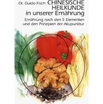 Chinesische Heilkunde in unserer Ernährung - Fisch, Guido