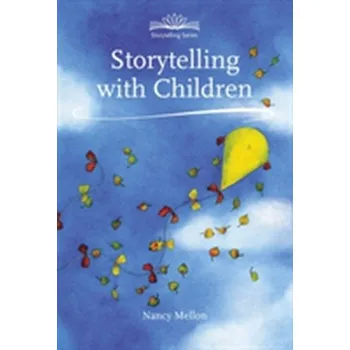 Storytelling With Children - Mellon, Nancy