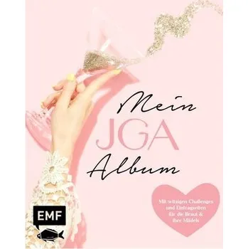 Mein JGA - Junggesellinnenabschieds-Album - Skelton, Katrin [DE] (2023, Firma, Edition Michael Fischer)