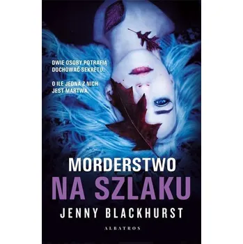 Morderstwo na szlaku - Jenny Blackhurst