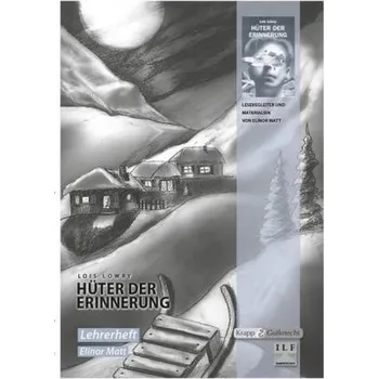 Německý jazyk Lois Lowry: Hüter der Erinnerung, Lehrerheft - Eliot, Matt