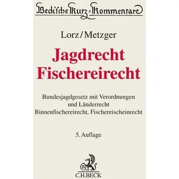 Jagdrecht, Fischereirecht - Metzger, Ernst