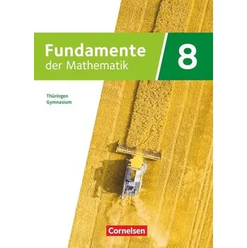 Fundamente der Mathematik 8. Schuljahr - Thüringen - Schulbuch