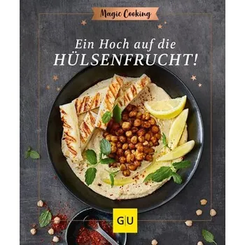 Ein Hoch auf die Hülsenfrucht - Bettina Matthaei