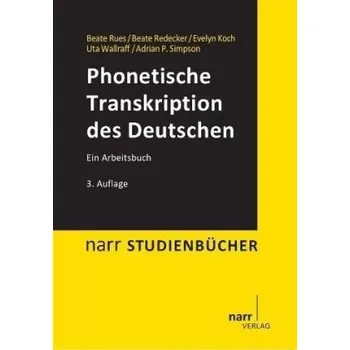 Phonetische Transkription des Deutschen - Rues, Beate