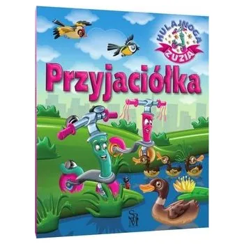 Pohádka Hulajnoga Zuzia. Przyjaciółka - Górska Karolina [PL] (2023, Brožovaná, SBM)