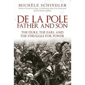 De la Pole, Father and Son - Schindler, Michele