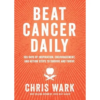 Beat Cancer Daily - Chris Wark