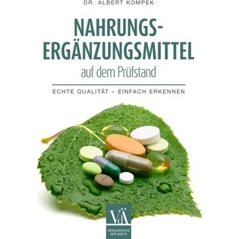 Nahrungsergänzungsmittel auf dem Prüfstand - Kompek, Albert