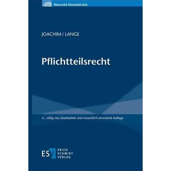 Pflichtteilsrecht - Joachim, Norbert