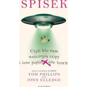 Kniha Spisek, czyli kto nam wszczepia czipy i inne.. - Tom Phillips