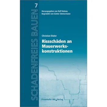 Rissschäden an Mauerwerkskonstruktionen - Dialer, Christian