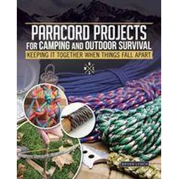 Paracord Projects for Camping and Outdoor Survival - Lynch, Bryan