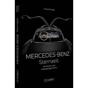 Mercedes-Benz. Sternzeit - Vieweg, Christof