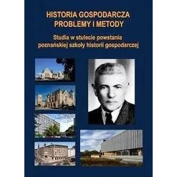 Historia gospodarcza. Problemy i metody - Tadeusz Janicki