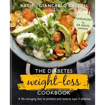 The Diabetes Weight-Loss Cookbook - Caldesi, Katie