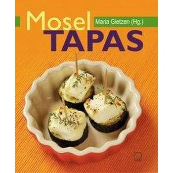 Mosel-Tapas - Gietzen, Maria