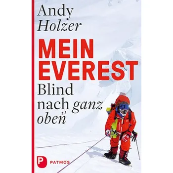 Literární biografie Mein Everest - Holzer, Andy