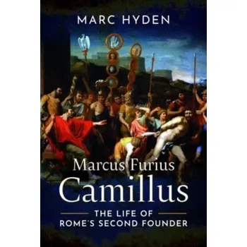 Marcus Furius Camillus - Hyden, Marc