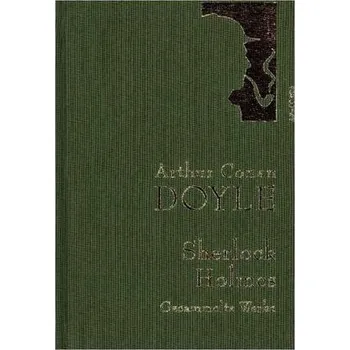 Sherlock Holmes - Gesammelte Werke - Doyle, Arthur Conan