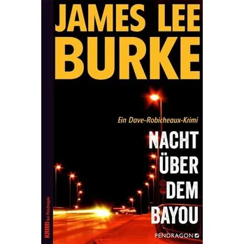 Nacht über dem Bayou - Burke, James Lee