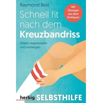 Wieder fit nach dem Kreuzbandriss - Best, Raymond
