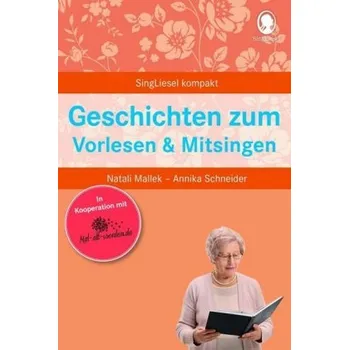 Geschichten zum Vorlesen & Mitsingen - Mallek, Natali