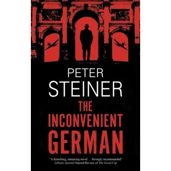 Cestování The Inconvenient German - Steiner, Peter