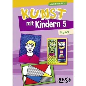 Umění Pop-Art - Friedrich, Astrid