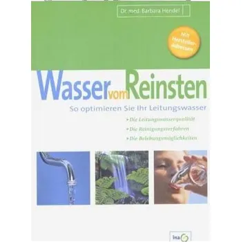 Wasser vom Reinsten - Hendel, Barbara