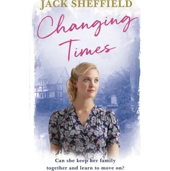 Changing Times - Sheffield, Jack