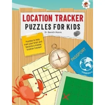 LOCATION TRACKER PUZZLES FOR KIDS PUZZLES FOR KIDS - Moore, Dr Gareth