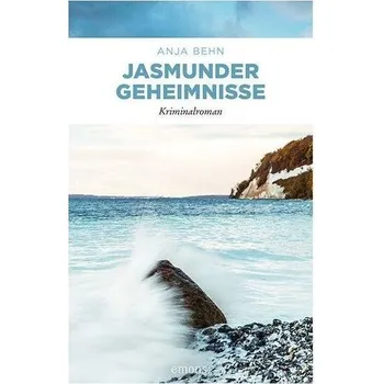 Jasmunder Geheimnisse - Behn, Anja