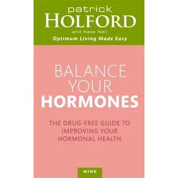 Balance Your Hormones - Patrick Holford