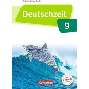 Učebnice Deutschzeit 9. Schuljahr - Östliche Bundesländer und Berlin - Schülerbuch - Banneck, Catharina