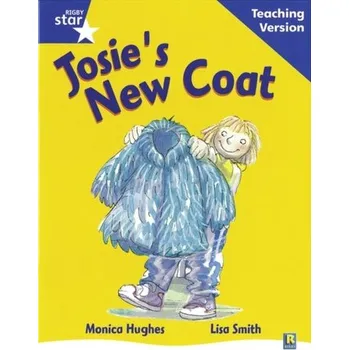 Cizí jazyk Rigby Star Guided Reading Blue Level: Josie's New Coat Teaching Version