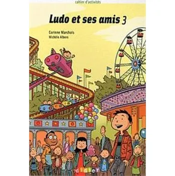 Ludo et ses amis 3 ćwiczenia