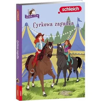 Horse Club. Cyrkowa zagadka - praca zbiorowa