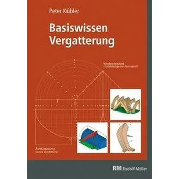 Basiswissen Vergatterung - Kübler, Peter