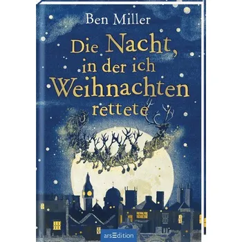Die Nacht, in der ich Weihnachten rettete - Miller, Ben