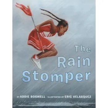 The Rain Stomper - Boswell, Addie