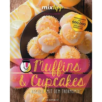 mixtipp: Muffins und Cupcakes - Lühert, Sylvia
